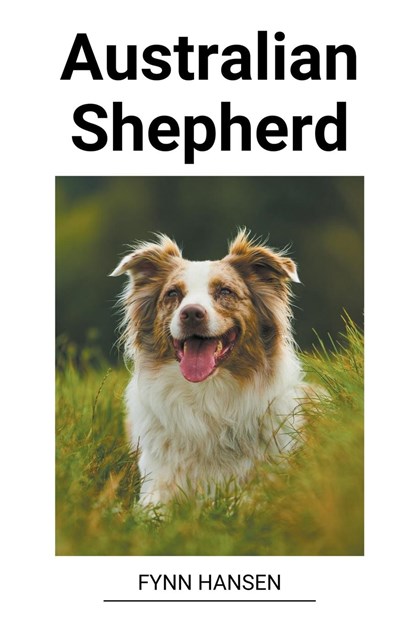 Australian Shepherd, Fynn Hansen - Paperback - 9798215547915
