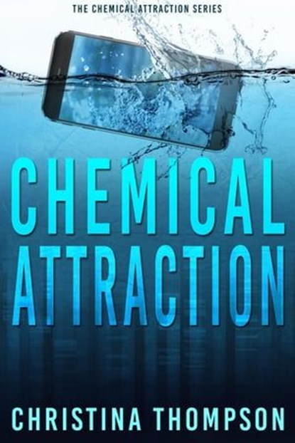 Chemical Attraction, Christina Thompson - Ebook - 9798215549759