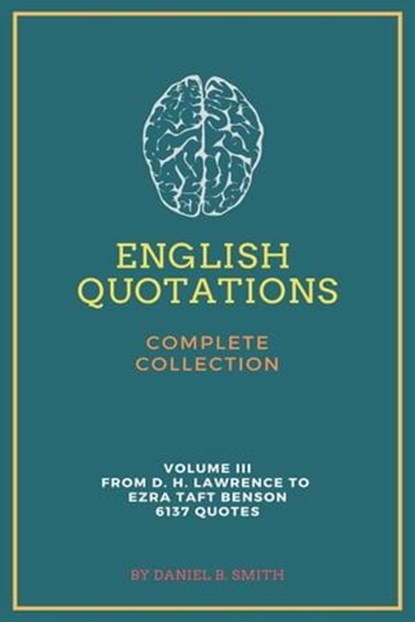 English Quotations Complete Collection: Volume III, Daniel B. Smith - Ebook - 9798215552490