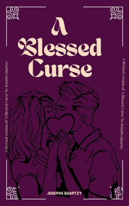 A Blessed Curse, Josephs Quartzy - Ebook - 9798215564134