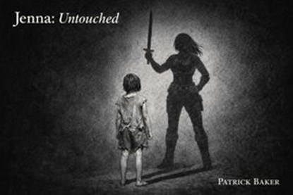 Jenna, Untouched, Patrick Baker - Ebook - 9798215566428