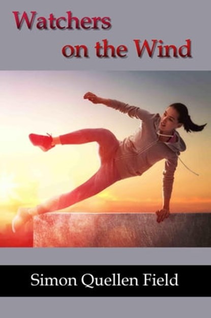 Watchers on the Wind, Simon Quellen Field - Ebook - 9798215570586
