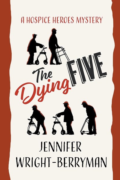 The Dying Five, Jennifer Wright-Berryman - Paperback - 9798215574621