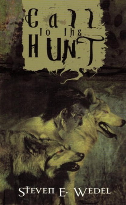 Call to the Hunt, Steven E. Wedel - Ebook - 9798215575536