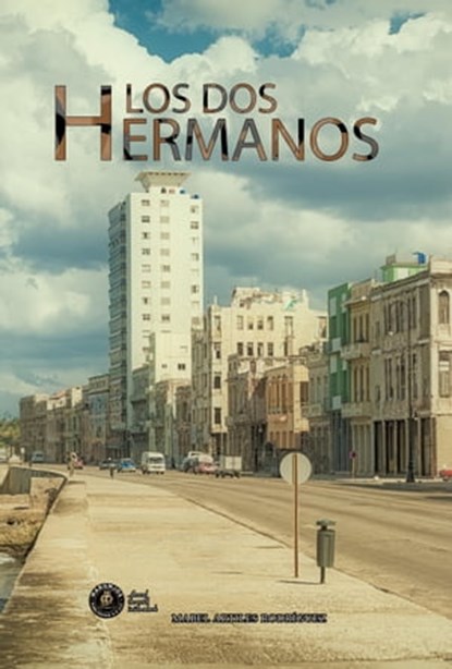 Los Dos Hermanos, Mabel Artiles Rodriguez - Ebook - 9798215575963
