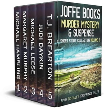 Joffe Books Murder Mystery & Suspense Short Story Collection Volume 2, MICHAEL HAMBLING ; MARGARET MURPHY ; MICHAEL LEESE ; JUDI DAYKIN ; T.J. BREARTON - Ebook - 9798215578285