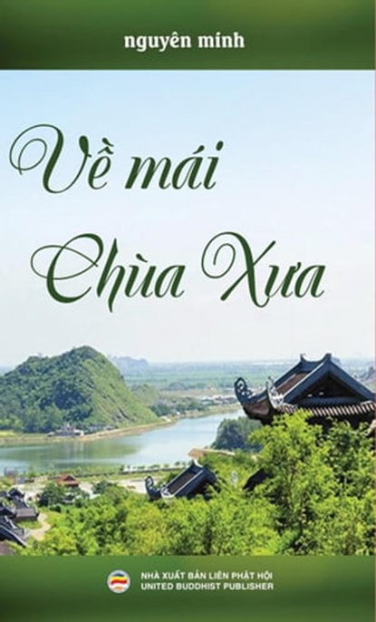 Về Mái Chùa Xưa, Nguyên Minh - Ebook - 9798215581094