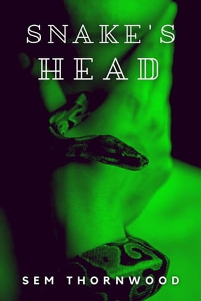 Snake's Head, Sem Thornwood - Ebook - 9798215585498