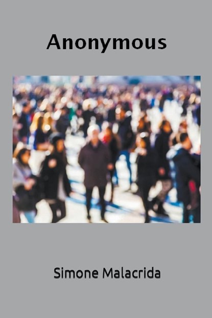 Anonymous, Simone Malacrida - Paperback - 9798215589236