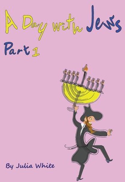 A Day with Jews, Julia White - Ebook - 9798215591147