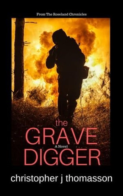 The Gravedigger, Christopher J. Thomasson - Ebook - 9798215591369