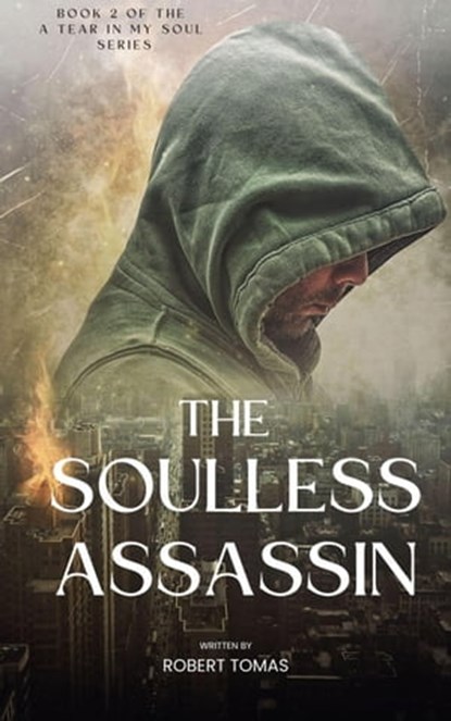 The Soulless Assassin, Robert Tomas - Ebook - 9798215595114