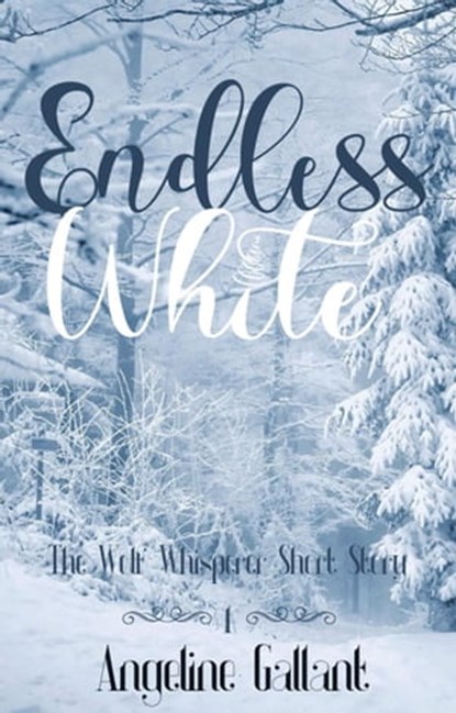 Endless White, Angeline Gallant - Ebook - 9798215597712