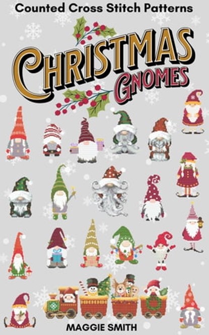 Christmas Gnomes | Counted Cross Stitch Pattern Book, Maggie Smith - Ebook - 9798215602072
