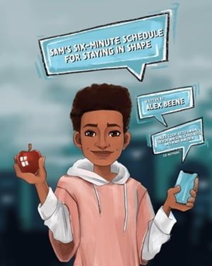 Sam's Six-Minute Schedule for Staying in Shape, Alex Beene ; Haley Coop ; Trevor Watson ; Chris Kee ; Mary Mayden ; Veto Swain - Ebook - 9798215602980