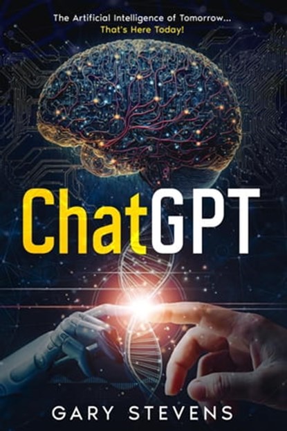 ChatGPT, Gary Stevens - Ebook - 9798215604564