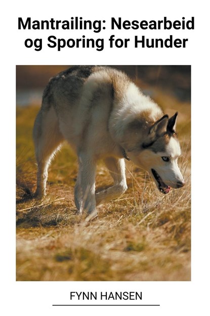 Mantrailing, Fynn Hansen - Paperback - 9798215619995