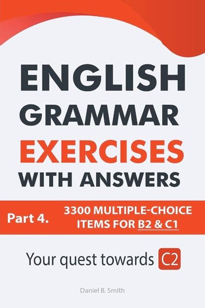 English Grammar Exercises With Answers Part 4, Daniel B. Smith - Paperback - 9798215625835