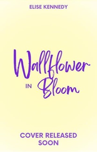 Wallflower in Bloom, Elise Kennedy - Ebook - 9798215633267