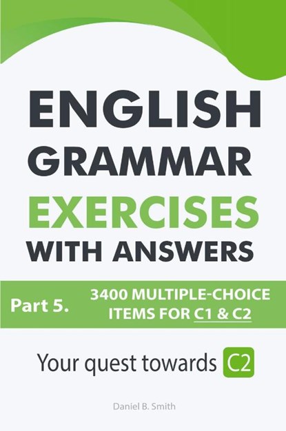English Grammar Exercises With Answers Part 5, Daniel B. Smith - Paperback - 9798215636749