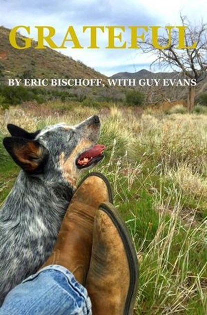 Grateful, Eric Bischoff ; Guy Evans - Ebook - 9798215640340