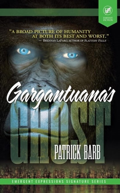 Gargantuana's Ghost, Patrick Barb ; Grey Matter Press - Ebook - 9798215642887