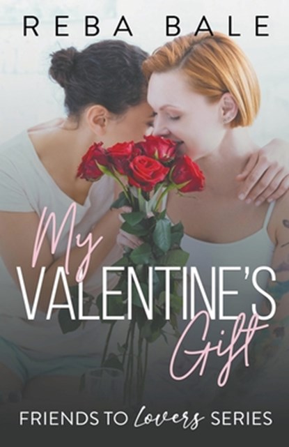 My Valentine's Gift, Reba Bale - Paperback - 9798215646779