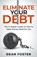 Eliminate Your Debt An In Depth Guide, Dean Foster - Paperback - 9798215648339