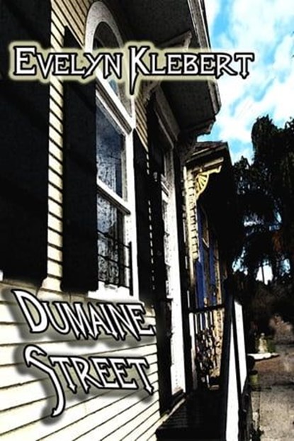 Dumaine Street, Evelyn Klebert - Ebook - 9798215657546