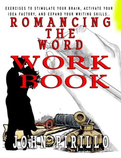 Romancing the Word Workbook, John Pirillo - Ebook - 9798215657782