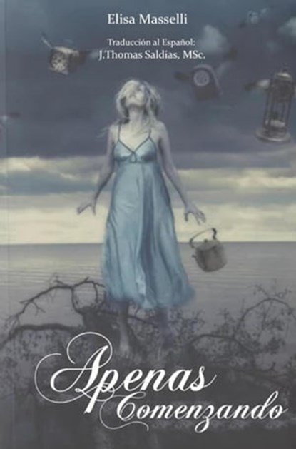 Apenas Comenzando, Elisa Masselli ; J.Thomas Saldias, MSc. - Ebook - 9798215658093