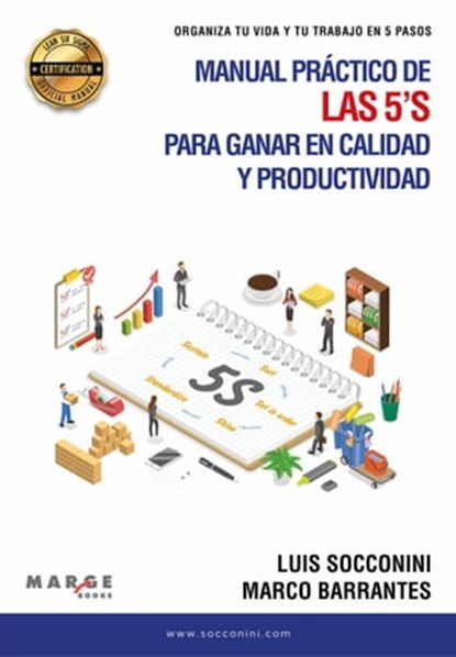 Manual práctico de las 5’s para ganar en calidad y productividad, Luis Socconini ; Marco Barrantes - Ebook - 9798215658703
