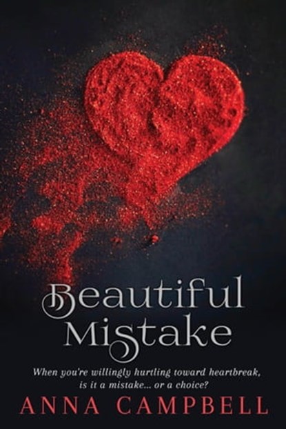 Beautiful Mistake, Anna Campbell - Ebook - 9798215660737