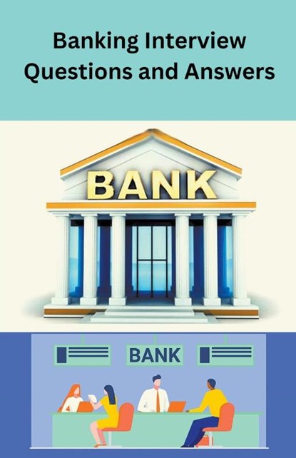 Banking Interview Questions and Answers, Chetan Singh - Paperback - 9798215672495