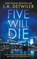 Five Will Die, Lindsay Detwiler - Paperback - 9798215686058