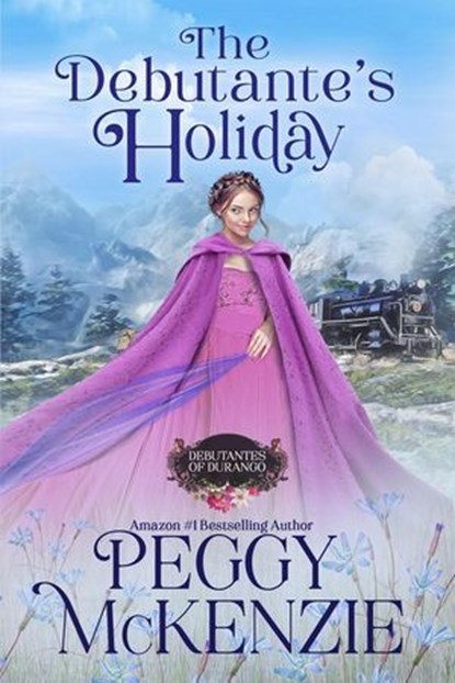 The Debutante's Holiday, Peggy McKenzie - Ebook - 9798215693889