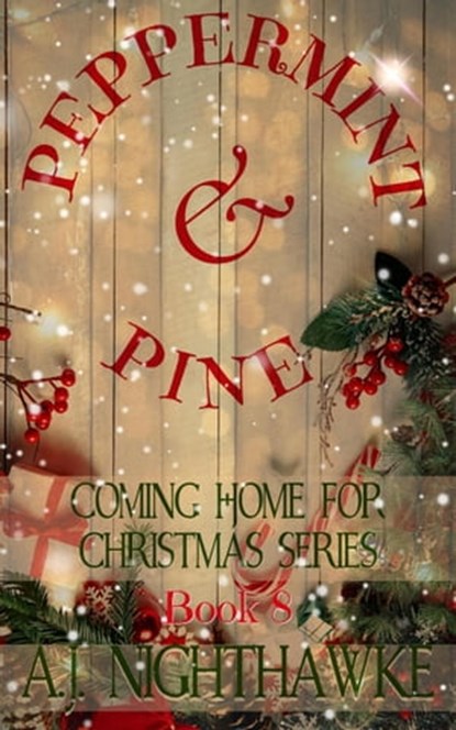 Peppermint & Pine, A.J. Nighthawke - Ebook - 9798215698006
