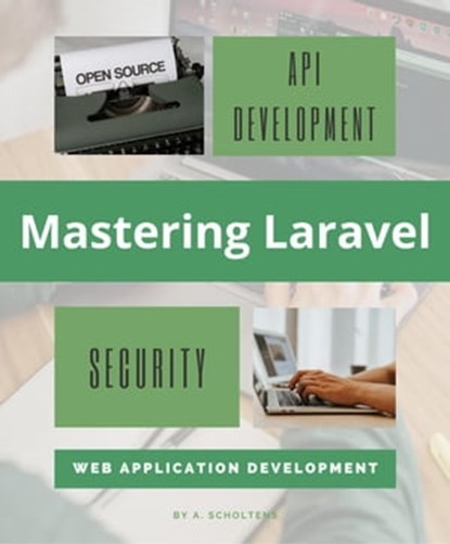 Mastering Laravel, A. Scholtens - Ebook - 9798215702420