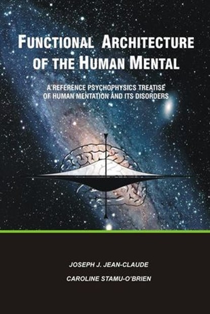 Functional Architecture of the Human Mental, Joseph J. Jean-Claude - Ebook - 9798215711699