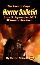 Horror Bulletin Monthly October 2022 - Brian Schell - 9798215731024