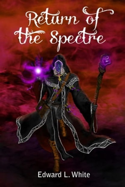 Return of the Spectre, Edward L. White - Ebook - 9798215735626