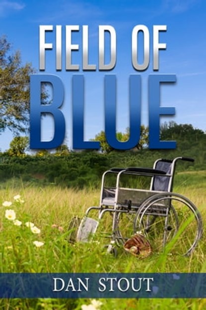 Field of Blue, Dan Stout - Ebook - 9798215740989