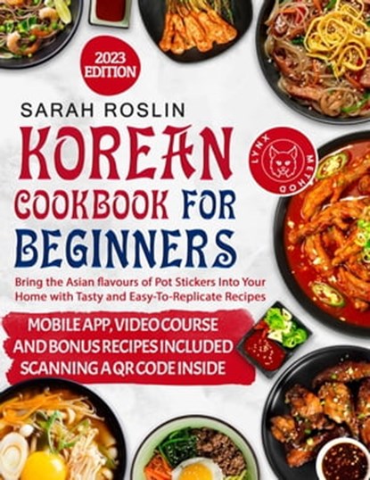 Korean Cookbook for Beginners: An Illustrated Journey from Time-Honored Traditions to Modern Manga Inspirations [IV EDITION], Sarah Roslin - Ebook - 9798215745984