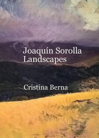 Joaquín Sorolla Landscapes, Cristina Berna - Ebook - 9798215748077