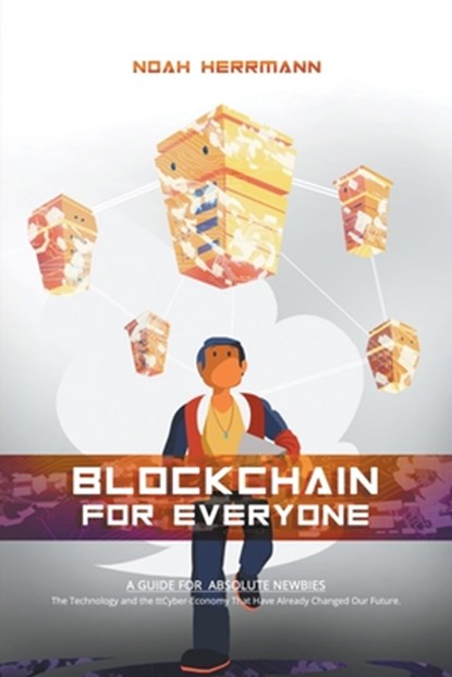 Blockchain for Everyone, Noah Herrmann - Paperback - 9798215755358