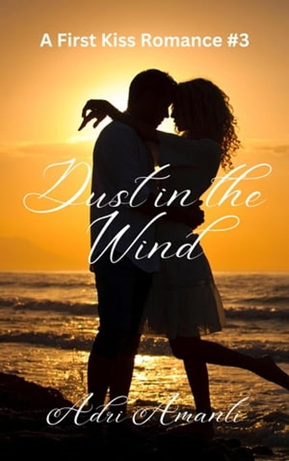 Dust in the Wind, Adri Amanti - Ebook - 9798215757352