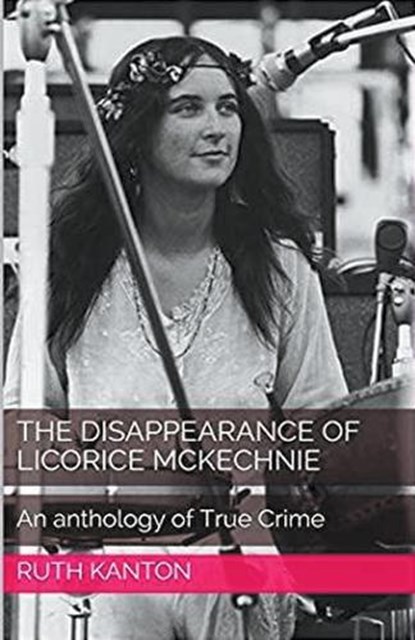 The Disappearance of Licorice McKechnie, Ruth Kanton - Paperback - 9798215761694