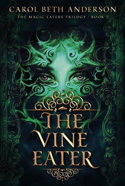 The Vine Eater, Carol Beth Anderson - Ebook - 9798215765234