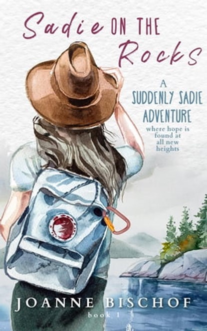 Sadie on the Rocks, Joanne Bischof - Ebook - 9798215769379