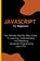 Javascript For Beginners, Voltaire Lumiere - Paperback - 9798215770931